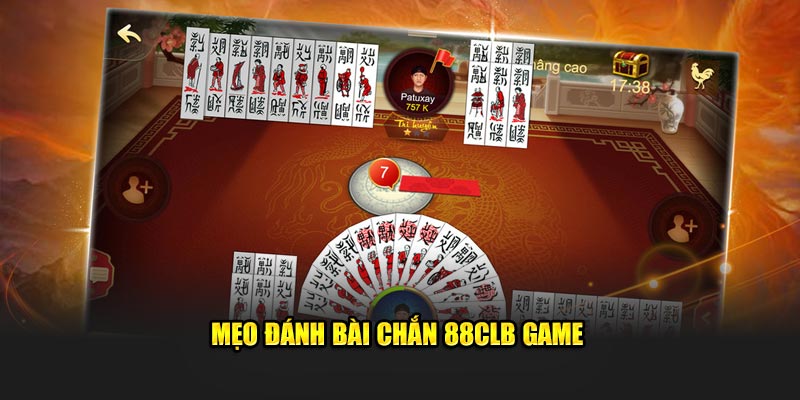 Mẹo đánh bài chắn 88CLB game   